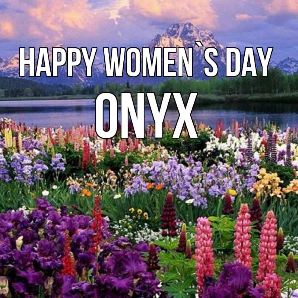Greetings card с именем, Onyx happy women`s day международный женский день Greetings with text for free download 